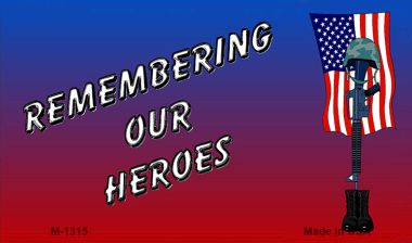 M-1315 3.5 x 2 in. Remembering Our Heroes Novelty Metal Magnet