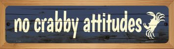 SMART BLONDE No Crabby Attitudes Novelty Wood Mounted Small Metal Street Sign WB-K-1368