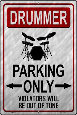 Drummer Parking Novelty Metal Large Parking Sign LGP-1212