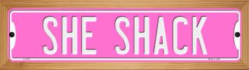 SMART BLONDE She Shack Novelty Wood Mounted Small Metal Street Sign WB-K-1376