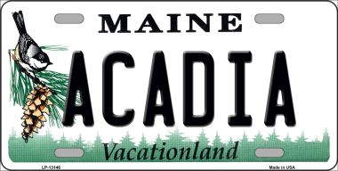 6 x 12 in. Acadia Maine Novelty Metal License Plate Tag