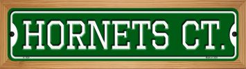 SMART BLONDE Hornets Ct Novelty Wood Mounted Small Metal Street Sign WB-K-1024