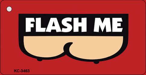KC-3463 1.5 x 3 in. Flash Me Novelty Metal Key Chain