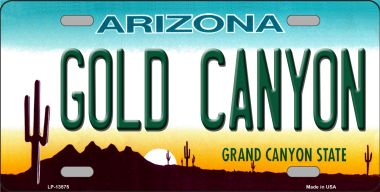6 x 12 in. Gold Canyon Arizona Novelty Metal License Plate Tag