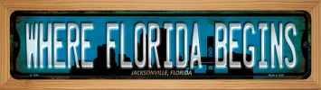 SMART BLONDE Jacksonville Florida Where Florida Begins Novelty Wood Mounted Small Metal Street Sign WB-K-1256