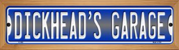 SMART BLONDE Dickheads Garage Novelty Wood Mounted Metal Small Street Sign WB-K-1405