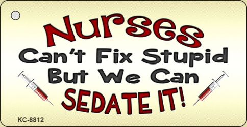 1.5 x 3 in. Nurses Sedate It Novelty Metal Key Chain