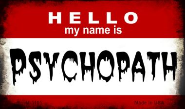 M-5195 3.5 x 2 in. Hello My Name is Psyhopath Novelty Metal Magnet