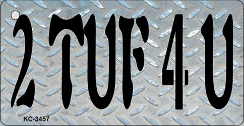 SMART BLONDE 2 TUF 4 U Novelty Metal Key Chain KC-3457