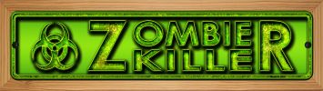 SMART BLONDE Zombie Killer Novelty Wood Mounted Small Metal Street Sign WB-K-1361