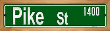 SMART BLONDE Pike St 1400 Novelty Wood Mounted Small Metal Street Sign WB-K-1364