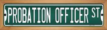 SMART BLONDE Probation Officer St Novelty Wood Mounted Small Metal Street Sign WB-K-1369