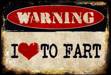 I Love To Fart Novelty Metal Large Parking Sign LGP-1353