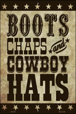 Boots Chaps Cowboy Hats Novelty Metal Large Parking Sign LGP-1455