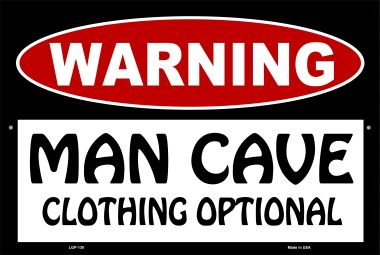 Man Cave Clothing Optional Novelty Metal Large Parking Sign LGP-130