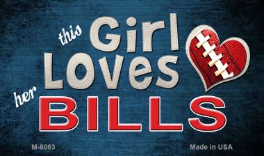 SMART BLONDE This Girl Loves Her Bills Novelty Metal Magnet M-8063