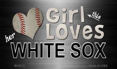 SMART BLONDE This Girl Loves Her White Sox Novelty Metal Magnet M-8070