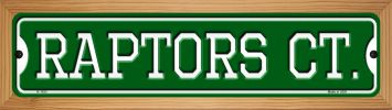 SMART BLONDE Raptors Ct Novelty Wood Mounted Small Metal Street Sign WB-K-1033