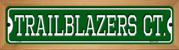 SMART BLONDE Trailblazers Ct Novelty Wood Mounted Small Metal Street Sign WB-K-1030