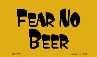 M5233 35 x 2 in Fear No Beer Novelty Metal Magnet