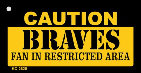 SMART BLONDE Caution Braves Fan Area Novelty Metal Key Chain KC-2625
