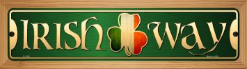 SMART BLONDE Irish Way Novelty Wood Mounted Small Metal Street Sign WB-K-1358
