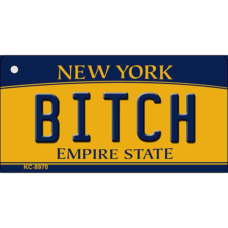 KC-8970 1.5 x 3 in.Bitch New York State License Plate Tag Key Chain
