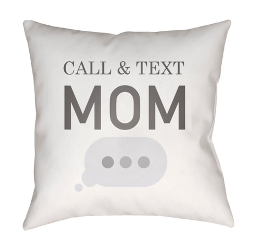 WMOM022-1818 Call & Text Medium Throw Pillow, 18 x 18 x 4 in. - Neutral & Gray