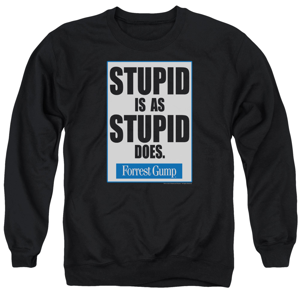 PAR262-AS-2 Forrest Gump Stupid Is Adult Crewneck Sweatshirt, Black - Medium