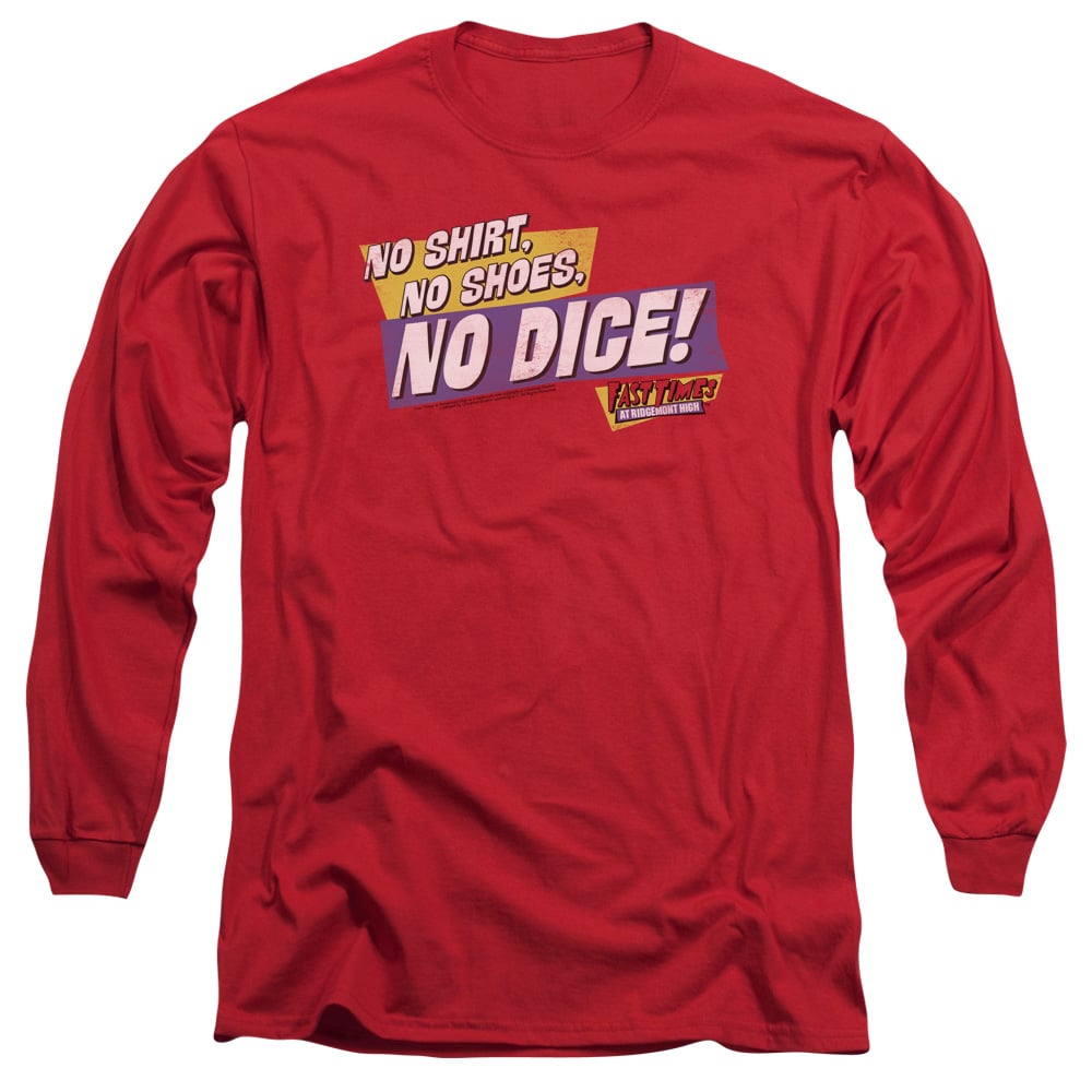 UNI257-AL-2 Fast Times Ridgemont High No Dice Adult Long Sleeve T-Shirt, Red - Medium