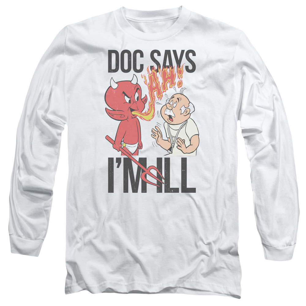 DRM347-AL-2 Hot Stuff Doc Says Adult Long Sleeve T-Shirt, White - Medium