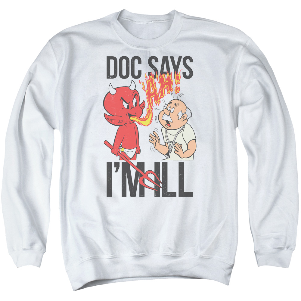 DRM347-AS-1 Hot Stuff Doc Says Adult Crewneck Sweatshirt, White - Small
