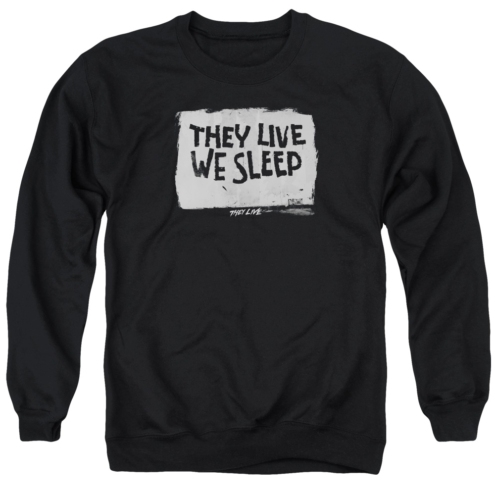UNI610-AS-2 They Live We Sleep Adult Crewneck Sweatshirt, Black - Medium