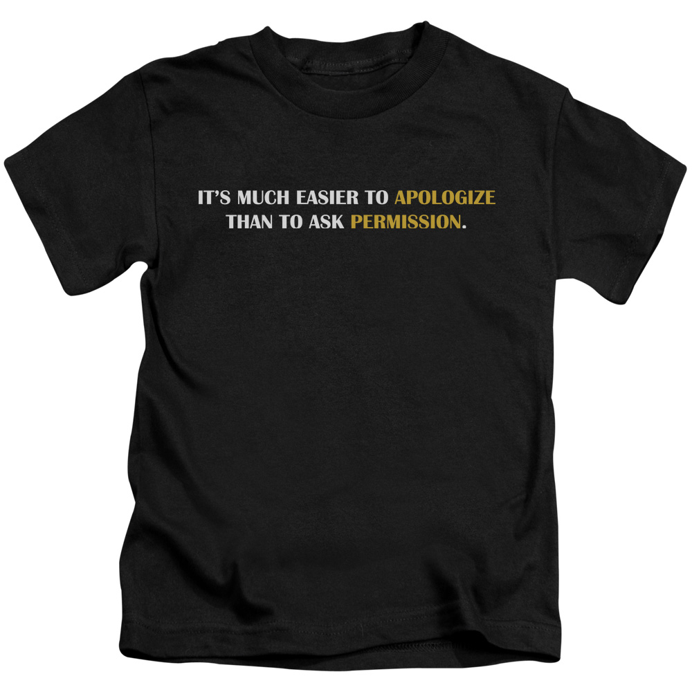 Easier to Appologize-Short Sleeve Juvenile 18-1 T-Shirt, Black - Medium 5-6