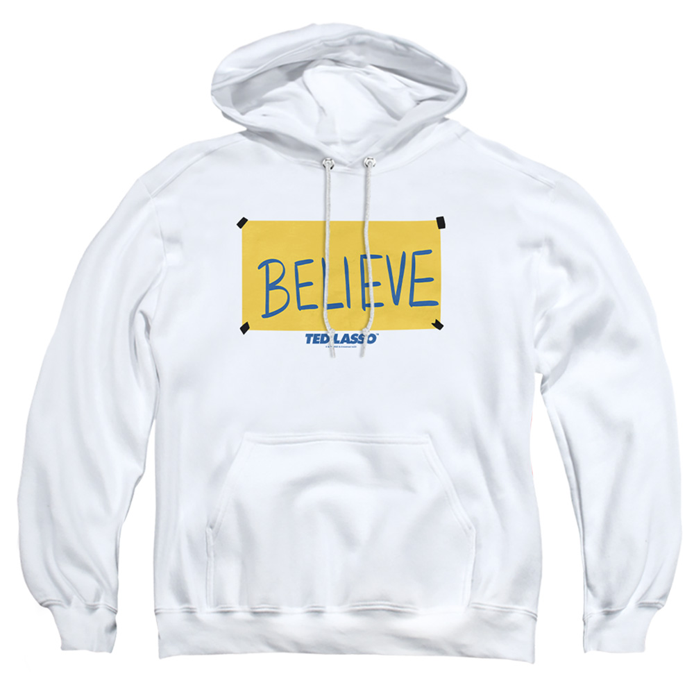 Ted Lasso & Ted Lasso Believe Sign-Adult Pull-Over Hoodie, White - Medium