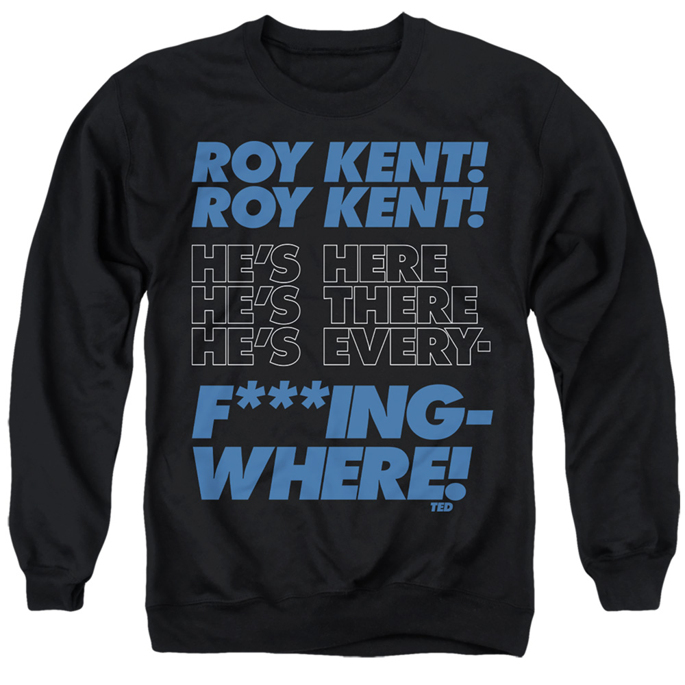 Ted Lasso & Roy Kent Chant-Adult Crewneck Sweatshirt, Black - Medium
