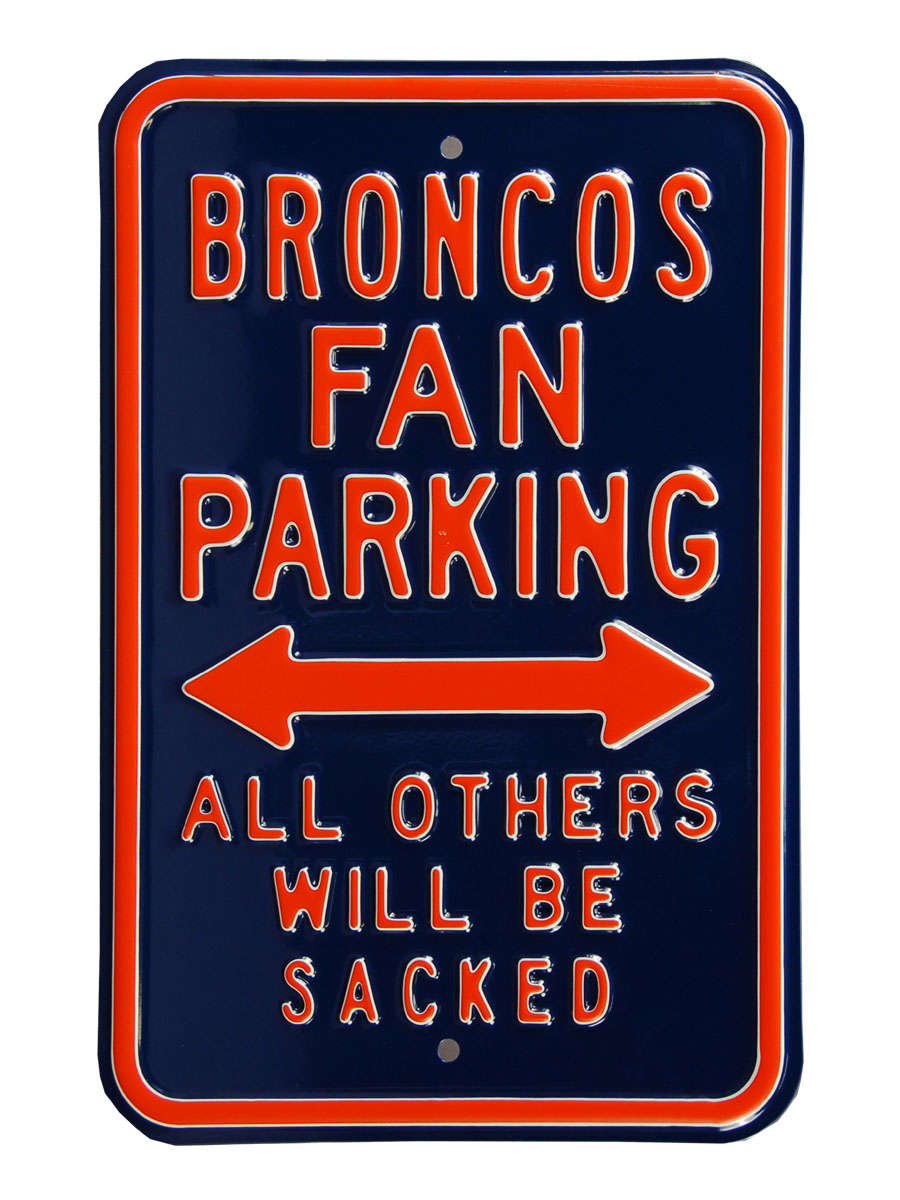 Broncos & Sacked Parking Sign