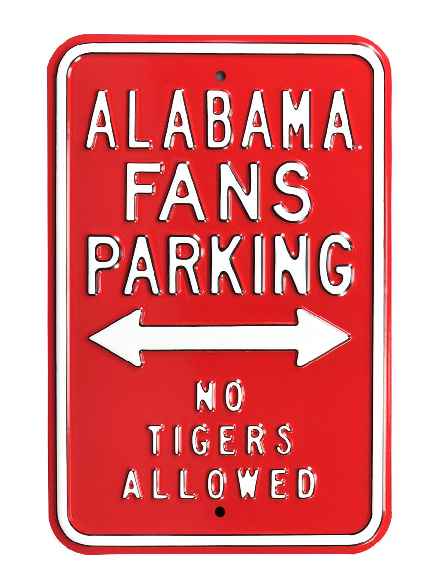 Picture of Authentic Street Signs 71076 Alabama Fans No Tigers Parking Sign