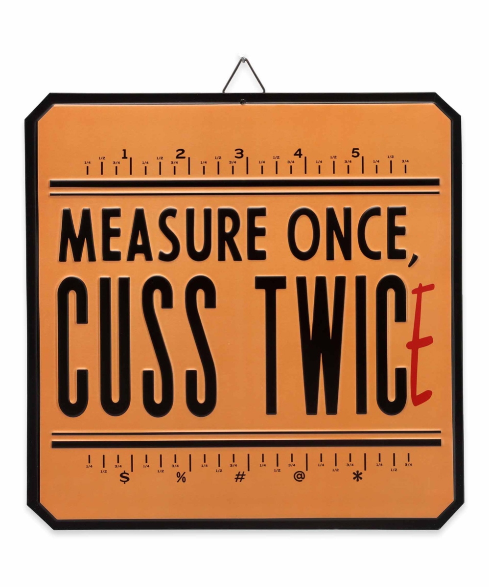 129575 12 x 12 in. Measure Once Metal Sign, Pack of 4