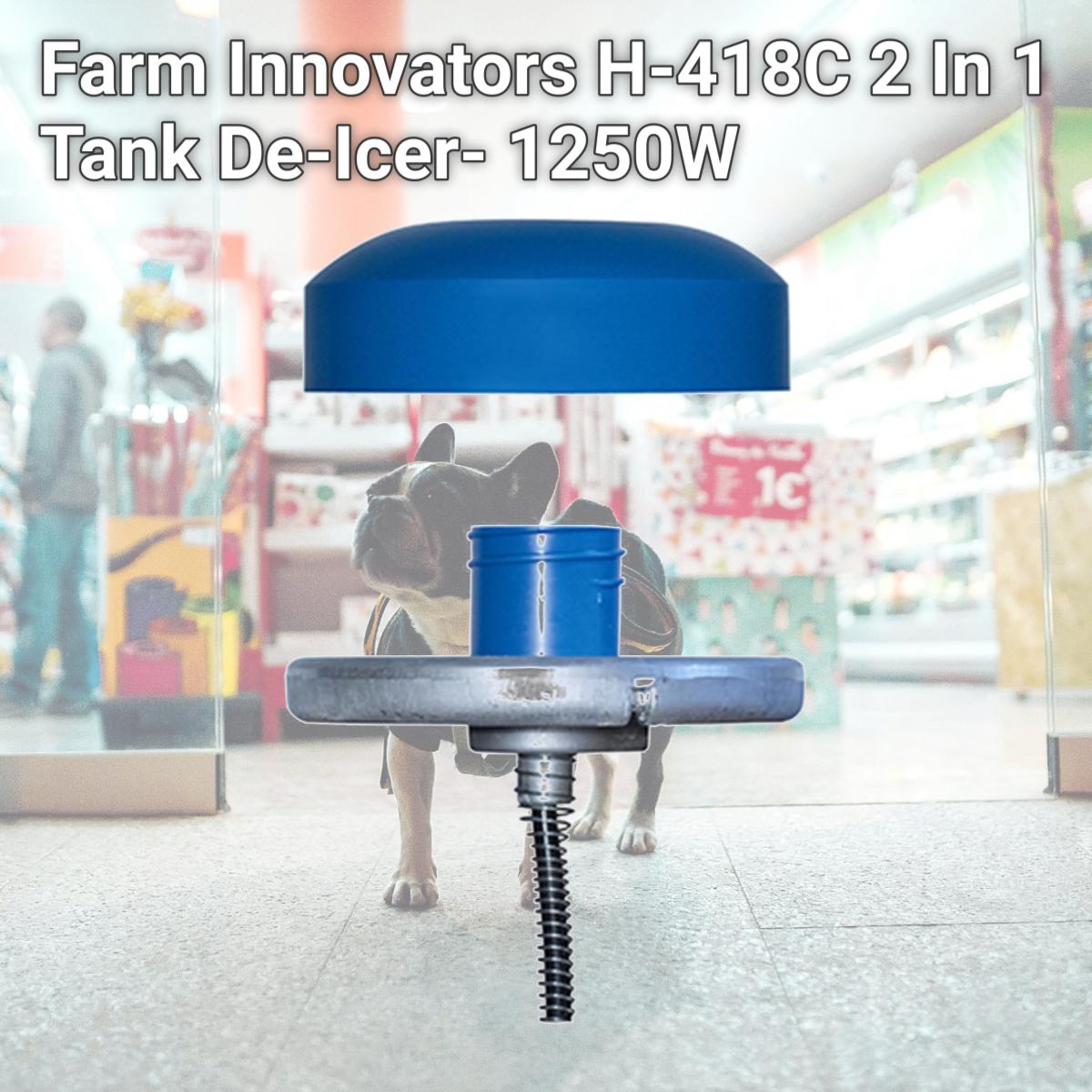 Picture of Farm Innovators H-418C 2 In 1 Tank De-Icer- 1250W