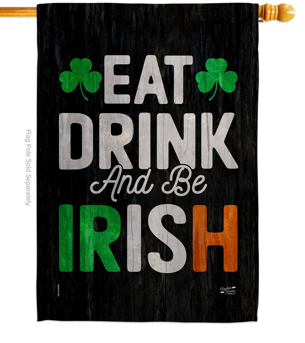 Eat Drink Be Irish Springtime St Patrick Double-Sided Garden Decorative House Flag, Multi Color