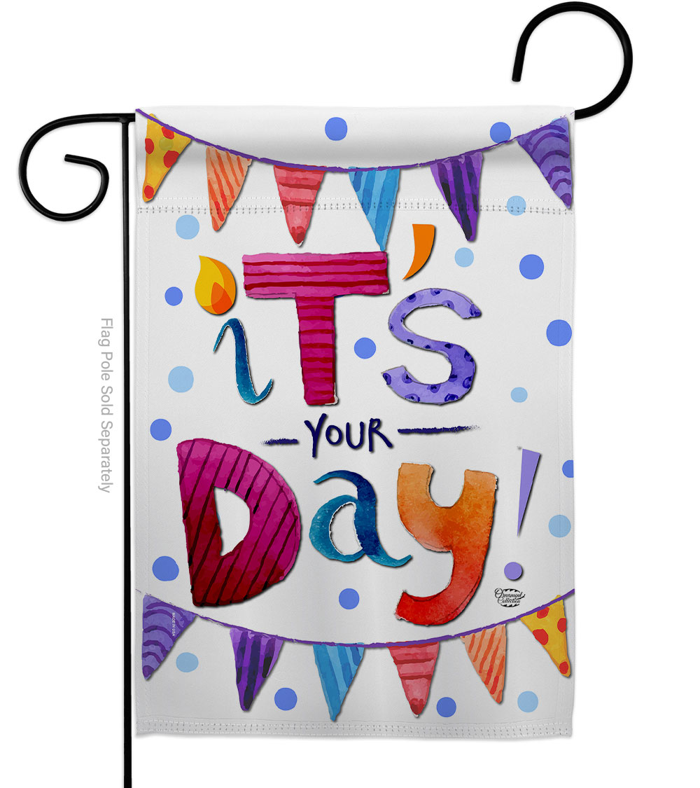 Its Your Day Celebration Birthday Double-Sided Decorative Garden Flag, Multi Color