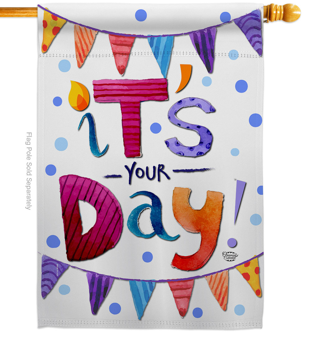 Its Your Day Celebration Birthday Double-Sided Garden Decorative House Flag, Multi Color