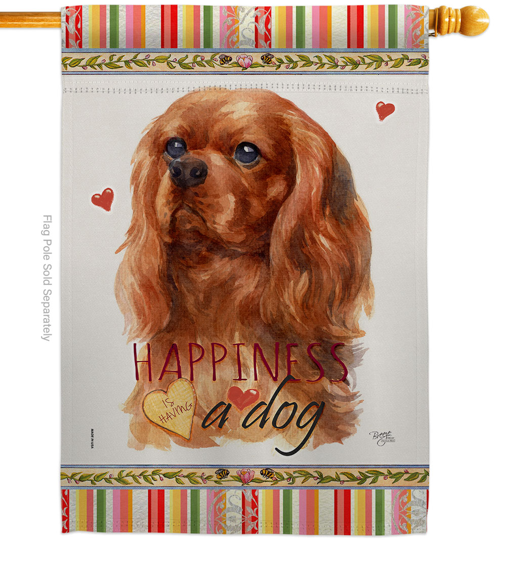 Ruby Cavalier King Spaniel Happiness Animals Dog 28 x 40 in. Double-Sided Decorative Vertical House Flags for Decoration Banner Garden Yard Gift