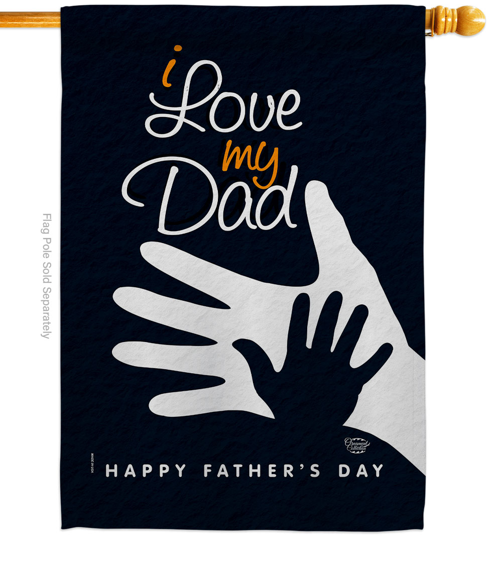 H192520-BO Love My Dad Family Father Day 28 x 40 in. Double-Sided Decorative Vertical House Flags for Decoration Banner Garden Yard Gift