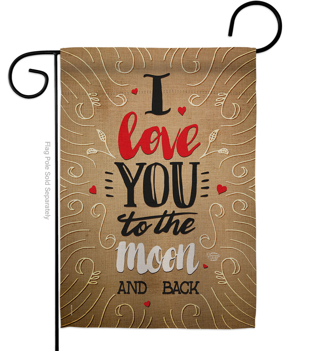13 x 18.5 in. I Love you to the Moon Sweet Life Expression Double-Sided Decorative Vertical Garden Flags - House Decoration Banner Yard Gift
