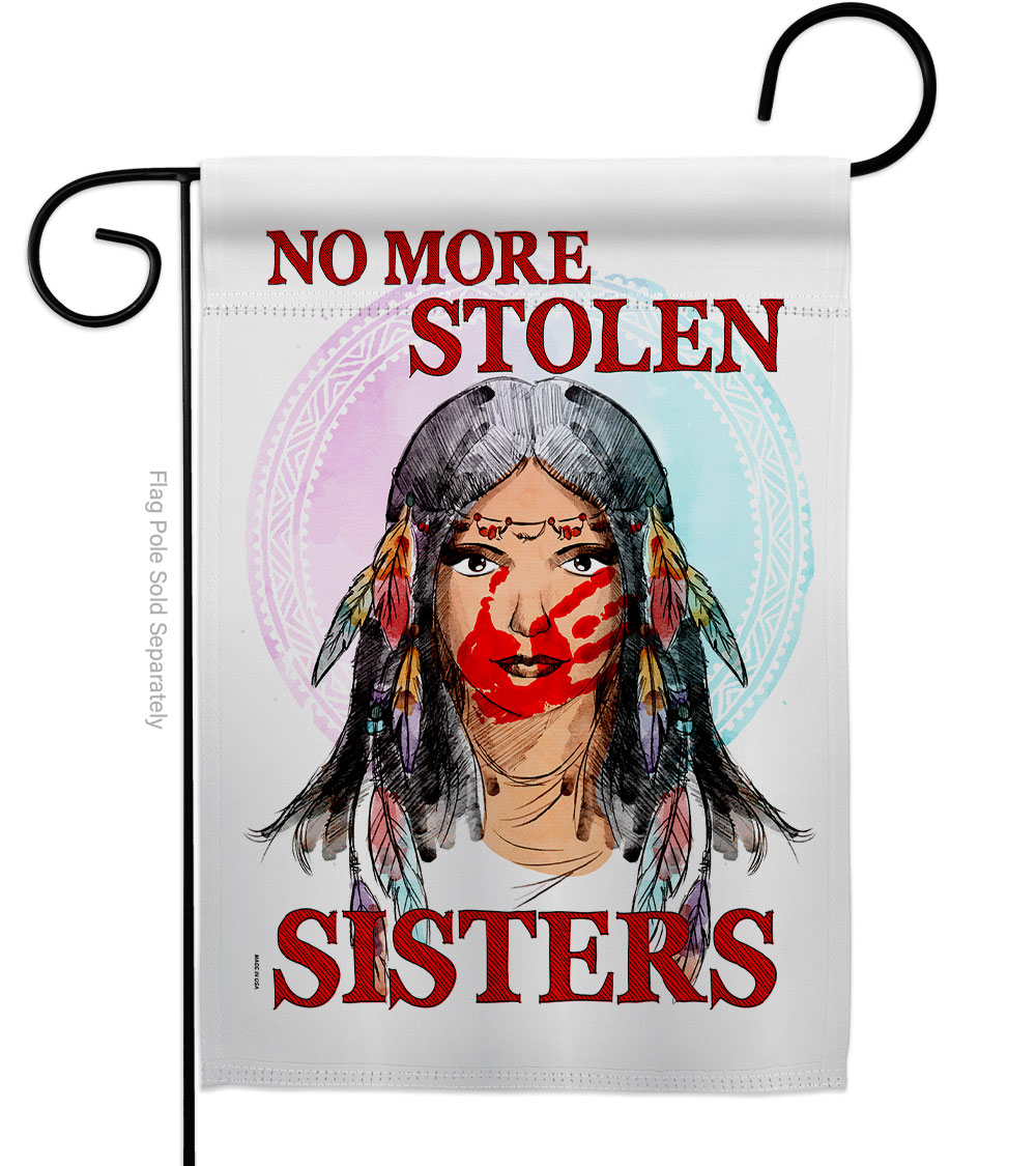 No Stolen Sister Support Cause 13 x 18.5 in. Double-Sided Decorative Vertical Garden Flags for House Decoration Banner Yard Gift