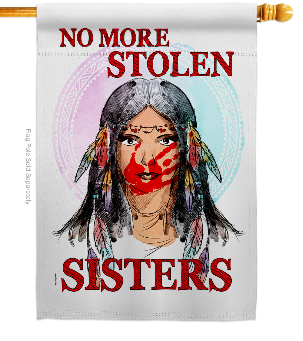 No Stolen Sister Support Cause 28 x 40 in. Double-Sided Decorative Vertical House Flags for Decoration Banner Garden Yard Gift