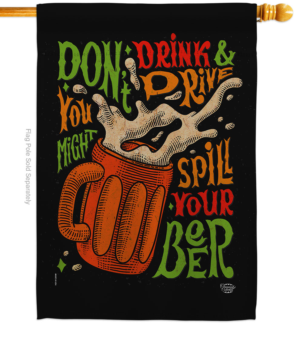 Dont Drink Beer Beverages 28 x 40 in. Double-Sided Decorative Vertical House Flags for Decoration Banner Garden Yard Gift