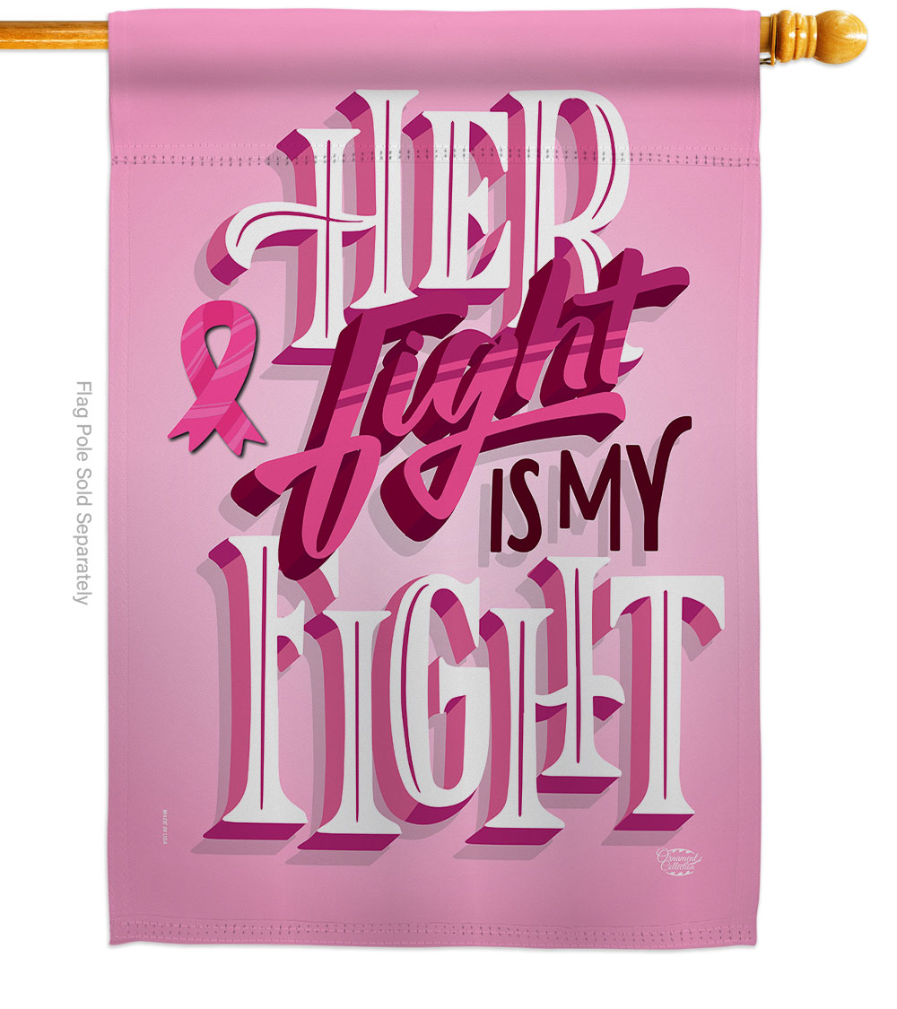 Her Fight is My Support Awareness 28 x 40 in. Double-Sided Decorative Vertical House Flags for Decoration Banner Garden Yard Gift
